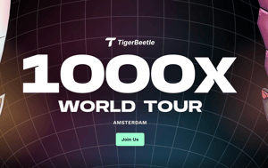 TigerBeetle 1000x World Tour Amsterdam